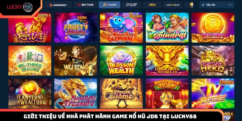 Tìm hiểu về nhà phát hành game nổ hũ JDB tại Lucky88